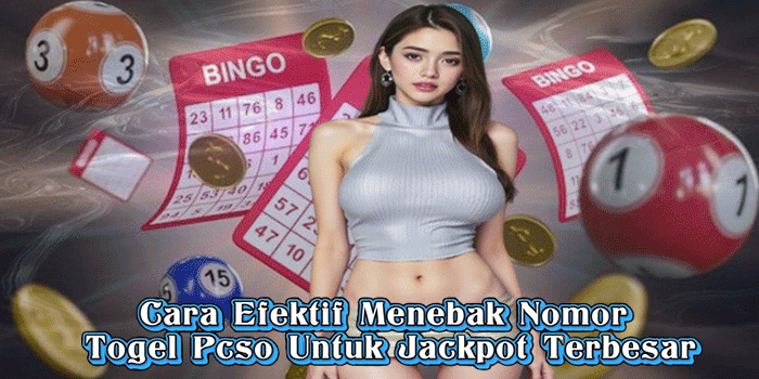 Cara Efektif Menebak Nomor Togel Pcso Untuk Jackpot Terbesar